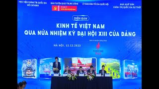 Diễn đàn kinh tế Việt Nam qua nửa nhiệm kỳ Đại hội XIII của Đảng [upl. by Merceer]