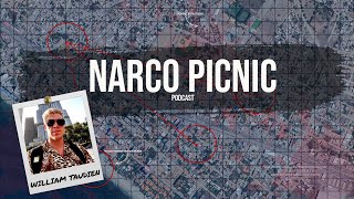 The Narco Picnic Podcast  Episode 01  William Taudien [upl. by Desmund]