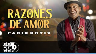 Razones De Amor Farid Ortiz  Video [upl. by Letta]