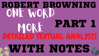 ONE WORD MORE poem by Robert Browning explanation with NOTES PART 1 [upl. by Scotty8]