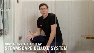 How to Install a Delta® SteamScape Deluxe System [upl. by Pauline]