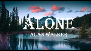 Alan Walker  Alone Lyrics [upl. by Brod]