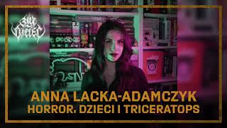 Anna LackaAdamczyk Horror dzieci i triceratops [upl. by Cirded]