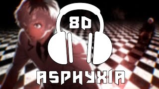 Tokyo Ghoulre OP 1  AsphyxiaCöshuNie  8D AUDIO [upl. by Aerdnaxela]