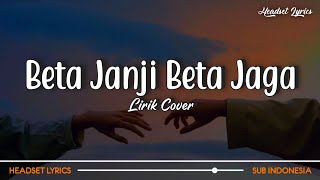 Lirik Lagu Beta Janji Beta Jaga Cover Mario G Klau [upl. by Noyrb]