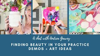 Finding Beauty in your Art Practice Demos  Tips [upl. by Erlene]