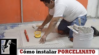 Cómo Instalar piso de PORCELANATO Fácil  Instalaciones [upl. by Vharat]