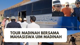 Mengunjungi Tempat Bersejarah di Madinah Bersama Mahasiswa UIM Madinah [upl. by Eatton]