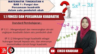 MATEMATIK TINGKATAN 4  BAB 1 111112 Ciriciri Ungkapan Kuadratik Fungsi Kuadratik CKK AYU [upl. by Eanore]