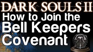 How to Join the Bell Keepers Covenant  Dark Souls 2 Clangorous Covenant Achievement [upl. by Adahs22]