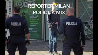 REPORTER MILAN POLICIJA MIX [upl. by Aklog]