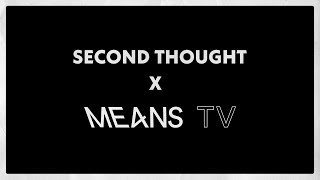 Second Thought Is Now On Means TV [upl. by Reed]