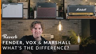 Fender vs Vox vs Marshall Whats the Difference  Reverb Tone Report [upl. by Bluefield]