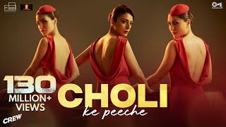 Choli Ke Peeche  Crew  Kareena Kapoor K diljitdosanjh Ila Arun Alka Yagnik Akshay amp IP [upl. by Inalem359]