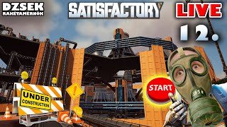 🔴 Satisfactory  12 Rész  Reaktorok beröff [upl. by Romona]