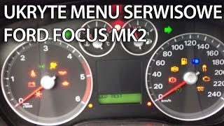 Jak wejść do ukrytego menu serwisowego zegarów w Ford Focus MK2 CMax DTC [upl. by Nero]