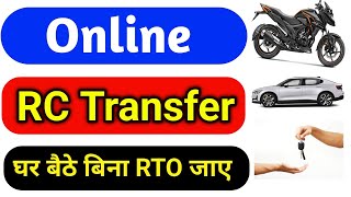 Complete RC Transfer Process Without Visiting RTO  बिना RTO ऑफिस जाए [upl. by Retsae677]