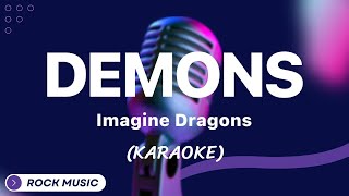 Imagine Dragons  Demons Karaoke [upl. by Tager]