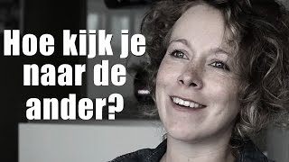 HOE KIJK JE NAAR DE ANDER Inspirerende Hutspot [upl. by Myriam866]