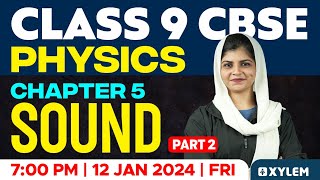 Class 9 CBSE Physics  Chapter 5  Sound  Part 2  Xylem Class 9 CBSE [upl. by Chasse315]