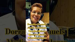 Dorraine Samuels  Media Trailblazer Unveiled shorts jamaica media dorrainesamuels [upl. by Blank536]