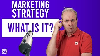 What is a Marketing Strategy [upl. by Barnett]