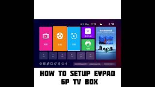 How to setup EVPAD 6P TV BOX [upl. by Adnerb]