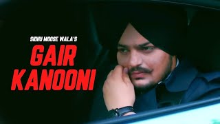 Gair Kanooni  Sidhu Moose Wala Official Video  Latest Punjabi Songs 2024 [upl. by Ettenuj]