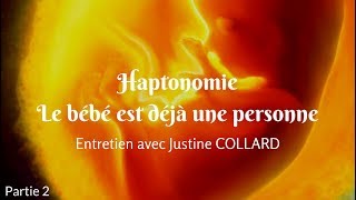 HAPTONOMIE Le bébé est déjà une personne 22 Justine COLLARD [upl. by Malina]