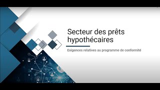 Secteur des prêts hypothécaires  Exigences relatives au programme de conformité [upl. by Lynne]