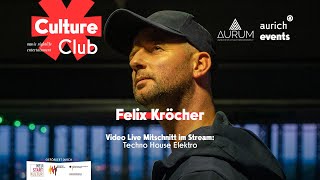 Felix Kröcher  Live at Aurum Aurich  Culture Club [upl. by Asecnarf662]