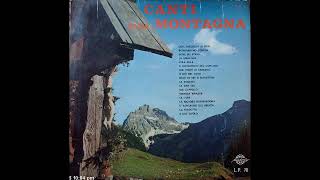 Corale Don Bosco  Canti della montagna Melody LP 70 1964 Canti degli alpini [upl. by Olshausen]