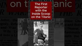 How the first reporter got the Titanic story [upl. by Neelyaj746]