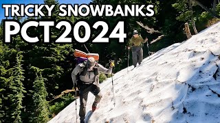 PCT2024 EP8 Snowbank Struggles  Pacific Crest Trail [upl. by Cirala]