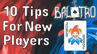 10 Top Tips for New Balatro Players  Balatro for Beginners [upl. by Raimundo]