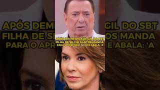 Após DEMITIR Raul Gil do SBT filha de Silvio Santos manda recado para o apresentador e abala a [upl. by Kesia482]