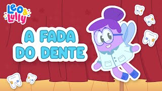 A FADA DO DENTE  HISTORINHA INFANTIL  BAFINHO TCHAU  MÚSICA SOBRE ESCOVAR OS DENTES [upl. by Uokes]