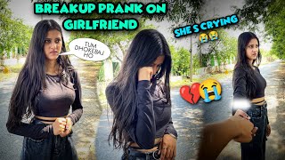 Breakup Prank On My Cute Girlfriend💔🥹  Breakup Prank  She’s Cried😭😭 [upl. by Naujik]