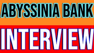 Abyssinia Bank Interview Exam1 Questionsአብሲንያ ባንክ እንተርቭ ፈተና ጥያቄ ክፍል1ETHIO BANKS EXAMsubscribe [upl. by Hirsh571]