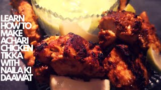 Achari Chicken Tikka [upl. by Sewole]