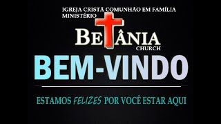 Betânia Church Culto ao vivo [upl. by Frechette723]