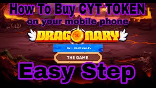 Dragonary NFT Easy Step to Buy CYT Token for android using Gcash mas pinadali 2021 Tagalog [upl. by Gaeta]