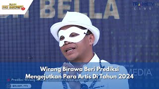 Wirang Birawa Beri Prediksi Mengejutkan Para Artis Di Tahun 2024  RUMPI 10124 P2 [upl. by Angelika87]