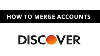 Discover bank  how to merge accounts [upl. by Noiztneb]