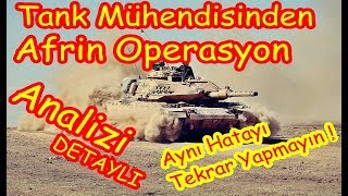 Afrin Operasyon Analizi TSKNın Tankları Ne Kadar Yeterli [upl. by Wilber]