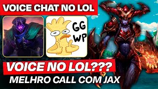 E se o Lol Tivesse VOICE 30  Perdemos mas foi otima a call com jax [upl. by Nrev]