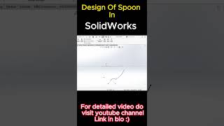 Design Of Spoon In SolidWorks [upl. by Aimar]