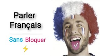 Comment parler français couramment sans bloquer avec fluidité facilement plus vite comme un Français [upl. by Lienhard]