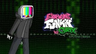 Basically FNF RemixVsCyrixSystem Crash Hard Mode [upl. by Einnel]