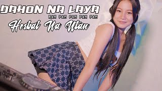 HERBAL NA UTAN  DAHON NA LAYA  REMIX GEMOY DJ GEMOY [upl. by Schrader]